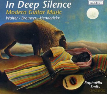Raphaella Smits: In Deep Silence-Modern Guitar Music [CD]