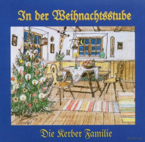 Kerber Familie: In Der Weihnachtsstube [CD]