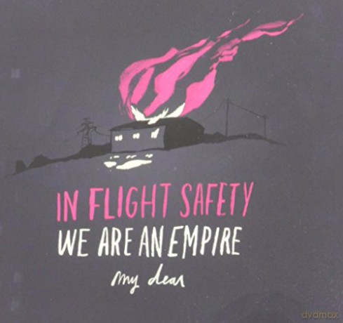 In Flight Safety-We Are An Empire My Dear [CD]