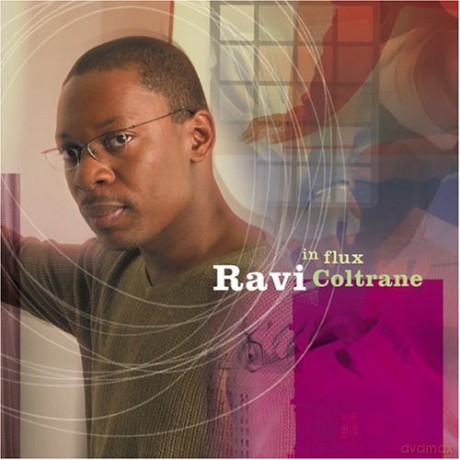 Ravi Coltrane: In Flux [CD]