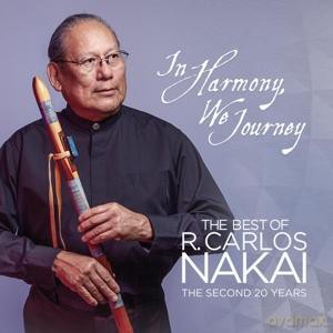 R. Carlos Nakai: In Harmoney We Journey-The Best Of The Second 20 Y [CD]