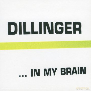 Dillinger: In my brain [2CD]