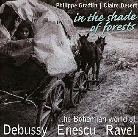 Debussy/Enescu/Ravel: In The Shade Of Forest [CD]