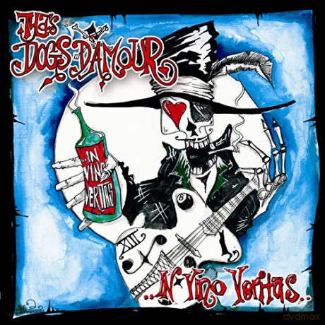 Tyla's Dogs D'amour: In Vino Veritas [CD]
