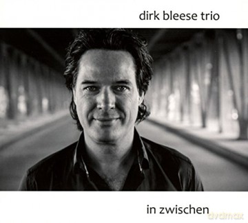Dirk Bleese Trio: In Zwischen [CD]