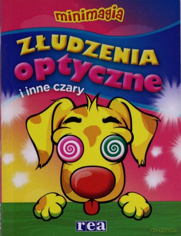 Złudzenia optyczne i sztuczki magiczne. Minimagia [KSIĄŻKA]
