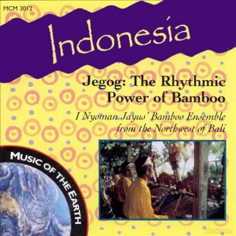Indonesia: Jegog, The Rhythmic Powe [CD]