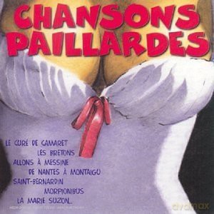 Chansons Paillardes: Les Pl.Belles Voix Du Quebec [CD]