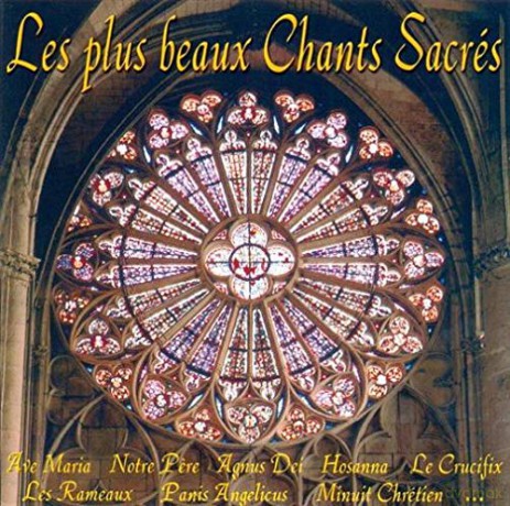 Les Plus Beaux Chants Sacres: Les Plus Beaux Chants Sacres [CD]