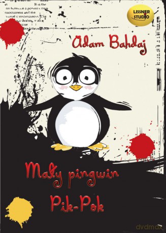 Mały Pingwin Pik Pok - Adam Bahdaj [AUDIOBOOK] [CD-MP3]