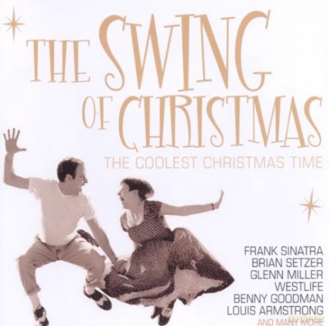 The Swing Of Christmas: The Swing of Christmas [CD]