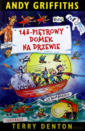 143-piętrowy domek na drzewie - Terry Denton, Andy Griffiths [KSIĄŻKA]