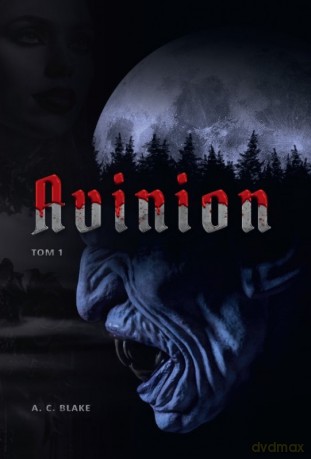 Avinion (Tom 1) - A. C. Blake [KSIĄŻKA]