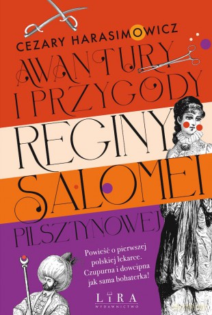 Awantury i przygody Reginy Salomei Pilsztynowej - Cezary Harasimowicz [KSIĄŻKA]
