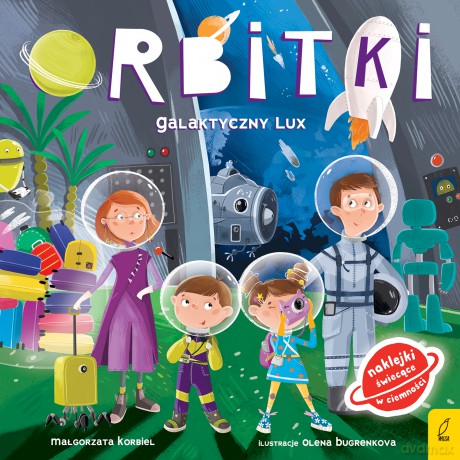 Galaktyczny Lux. Orbitki - Małgorzata Korbiel [KSIĄŻKA]