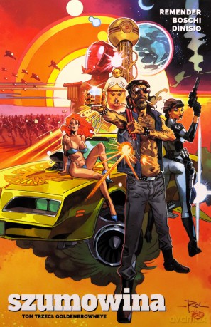 Goldenbrowneye. Szumowina (Tom 3) - Rick Remender, Roland Boschi, Moreno Dinisio [KOMIKS]