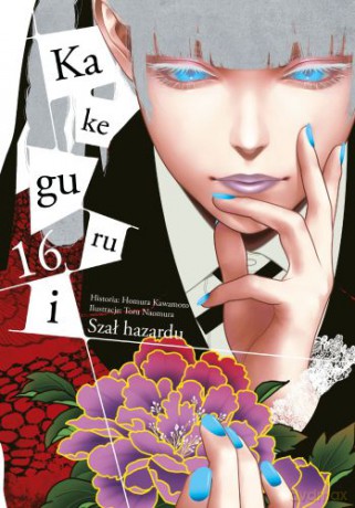 Kakegurui. Szał hazardu (Tom 16) - Homura Kawamoto, Toru Naomura [KOMIKS]