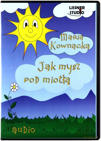 Jak Mysz Pod Miotłą - Maria Kownacka [AUDIOBOOK] [CD-MP3]