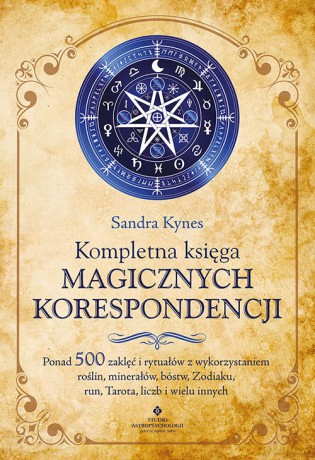 Kompletna księga magicznych korespondencji - Sandra Kynes [KSIĄŻKA]