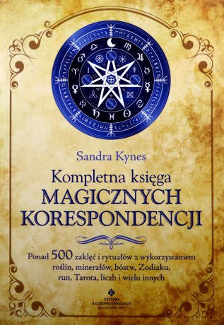 Kompletna księga magicznych korespondencji - Sandra Kynes [KSIĄŻKA]