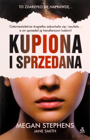 Kupiona i sprzedana - Megan Stephens [KSIĄŻKA]