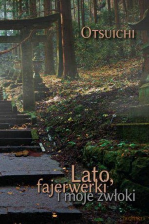Lato, fajerwerki i moje zwłoki - Otsu-Ichi [KOMIKS]