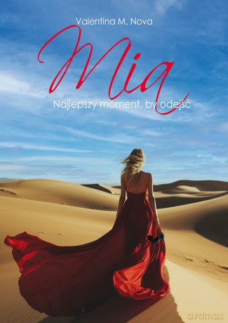 MIA. Najlepszy moment, by odejść - Valentina M. Nova [KSIĄŻKA]