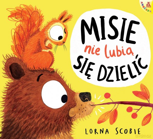 Misie nie lubią się dzielić - Lorna Scobie [KSIĄŻKA]