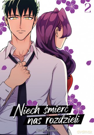 Niech śmierć nas rozdzieli (Tom 2) - Konishi Asuka [KOMIKS]