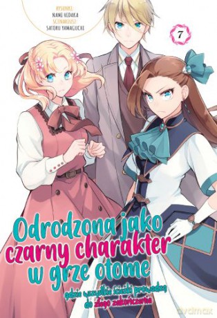 Odrodzona jako Czarny Charakter w Grze Otome (Tom 7) - Hidaka Nami, Yamaguchi Satoru [KOMIKS]