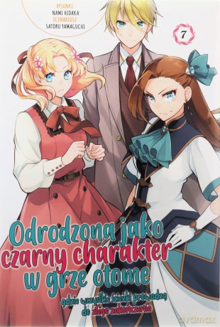 Odrodzona jako Czarny Charakter w Grze Otome (Tom 7) - Hidaka Nami, Yamaguchi Satoru [KOMIKS]