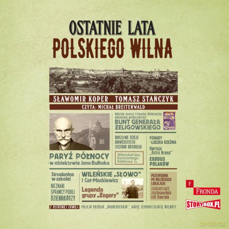 Ostatnie lata polskiego Wilna - Sławomir Koper, Tomasz Stańczyk [AUDIOBOOK]