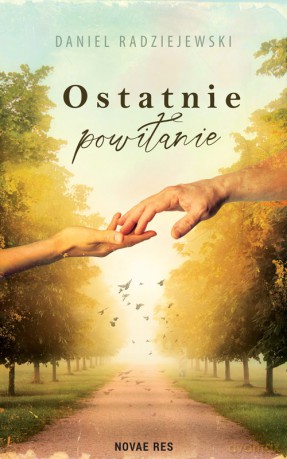 Ostatnie powitanie - Daniel Radziejewski [KSIĄŻKA]