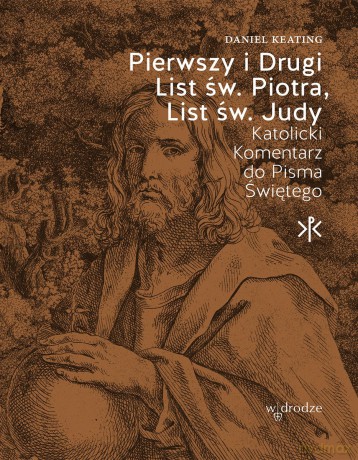 Pierwszy i Drugi List św. Piotra. List św. Judy - Daniel Keating [KSIĄŻKA]