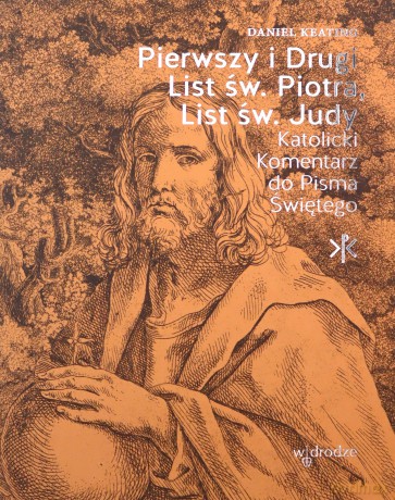 Pierwszy i Drugi List św. Piotra. List św. Judy - Daniel Keating [KSIĄŻKA]