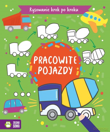 Pojazdy. Rysowanie krok po kroku [KSIĄŻKA]