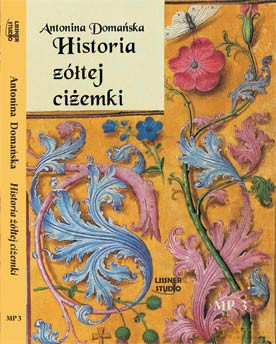 Historia Żółtej Ciżemki - Antonina Domańska [AUDIOBOOK] [CD-MP3]