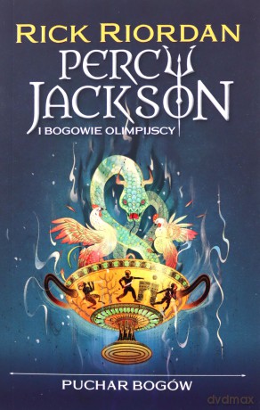 Puchar bogów. Percy Jackson i bogowie olimpijscy - Rick Riordan [KSIĄŻKA]