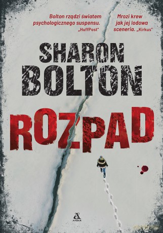 Rozpad - Sharon Bolton [KSIĄŻKA]