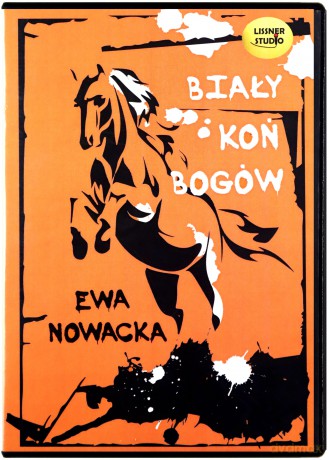 Biały Koń Bogów - Ewa Nowacka [AUDIOBOOK] [CD-MP3]