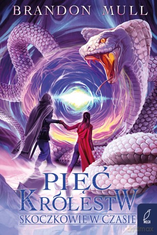 Skoczkowie w czasie. Pięć królestw (Tom 5) - Brandon Mull [KSIĄŻKA]