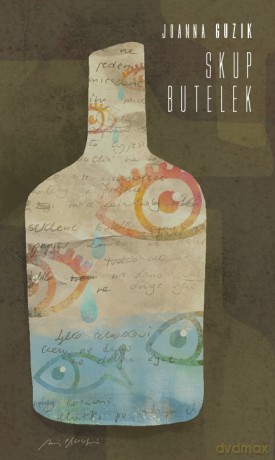 Skup butelek - Joanna Guzik [KSIĄŻKA]