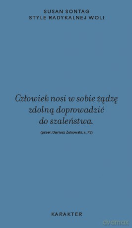 Style radykalnej woli wyd. 2 - Susan Sontag [KSIĄŻKA]