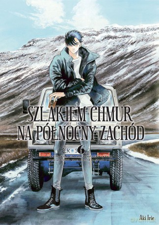 Szlakiem chmur na północny zachód (Tom 6) - Irie Aki [KOMIKS]