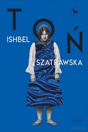 Toń - Ishbel Szatrawska [KSIĄŻKA]