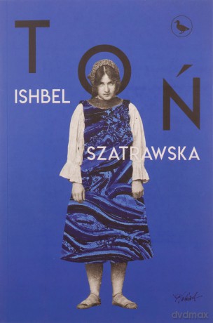 Toń - Ishbel Szatrawska [KSIĄŻKA]