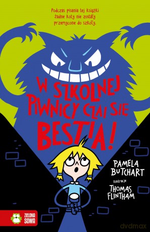 W szkolnej piwnicy czai się bestia! Szkolne szaleństwa - Pamela Butchart [KSIĄŻKA]
