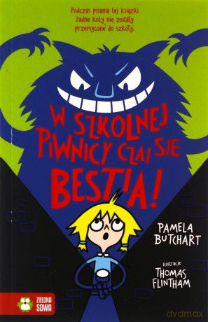 W szkolnej piwnicy czai się bestia! Szkolne szaleństwa - Pamela Butchart [KSIĄŻKA]