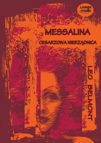 Messalina - Cesarzowa Nierządnica - Leo Belmont [AUDIOBOOK] [CD]