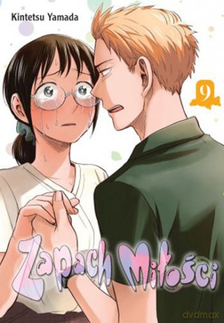 Zapach Miłości (Tom 9) - Kintetsu Yamada [KOMIKS]